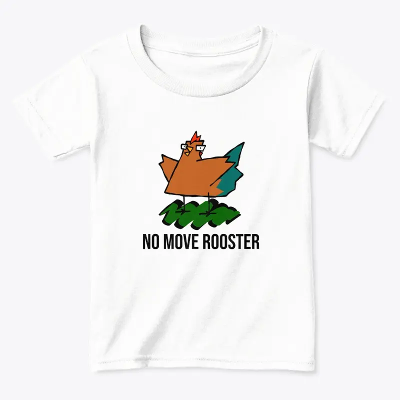 NO MOVE ROOSTER