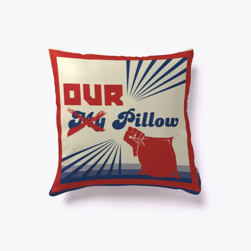 OUR PILLOW