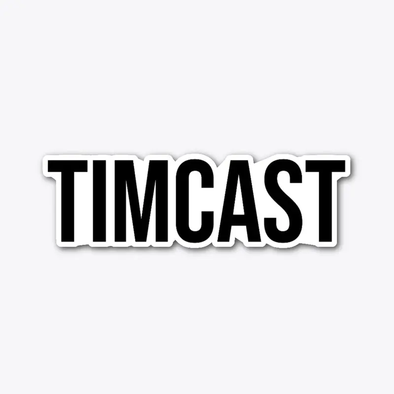 Timcast Die Cut